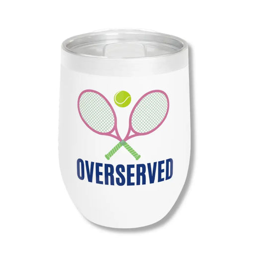 Tennis WIne Glass Overserved