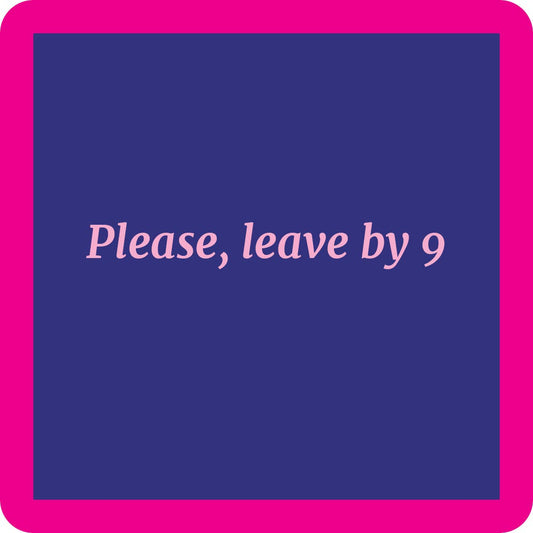 COASTER Leave By 9 | Funny Party Gift | Home Bar Decor