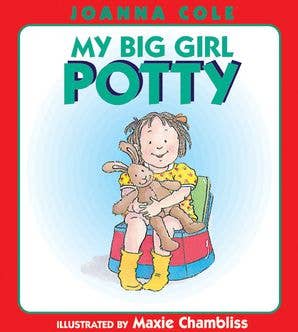 My Big Girl Potty : Joanna Cole